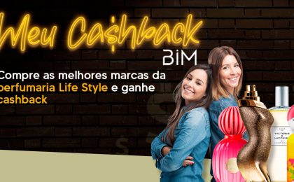 Bim Distribuidora lança o Meu Cashback Bim em parceria com a Puig Life Style
